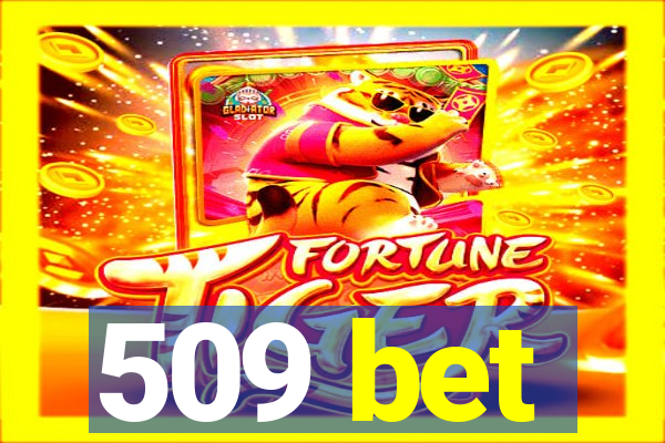 509 bet